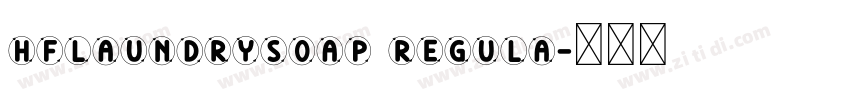 HFLaundrySoap Regula字体转换